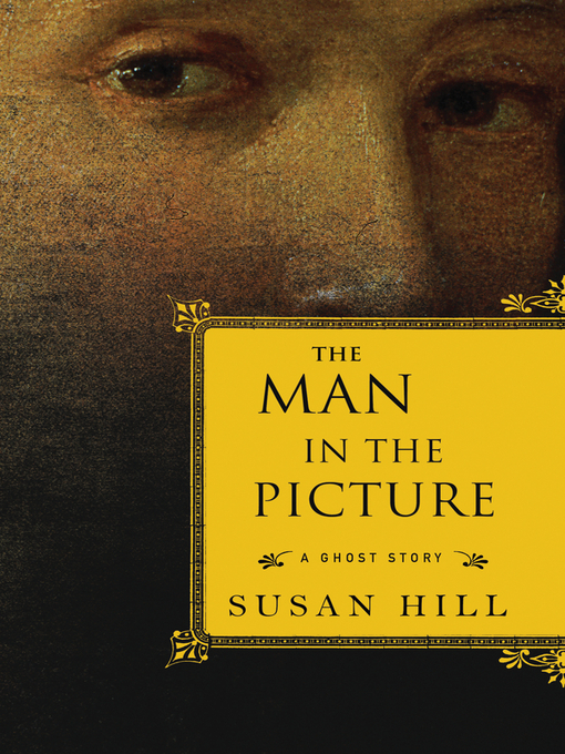 Title details for The Man in the Picture by Susan Hill - Available